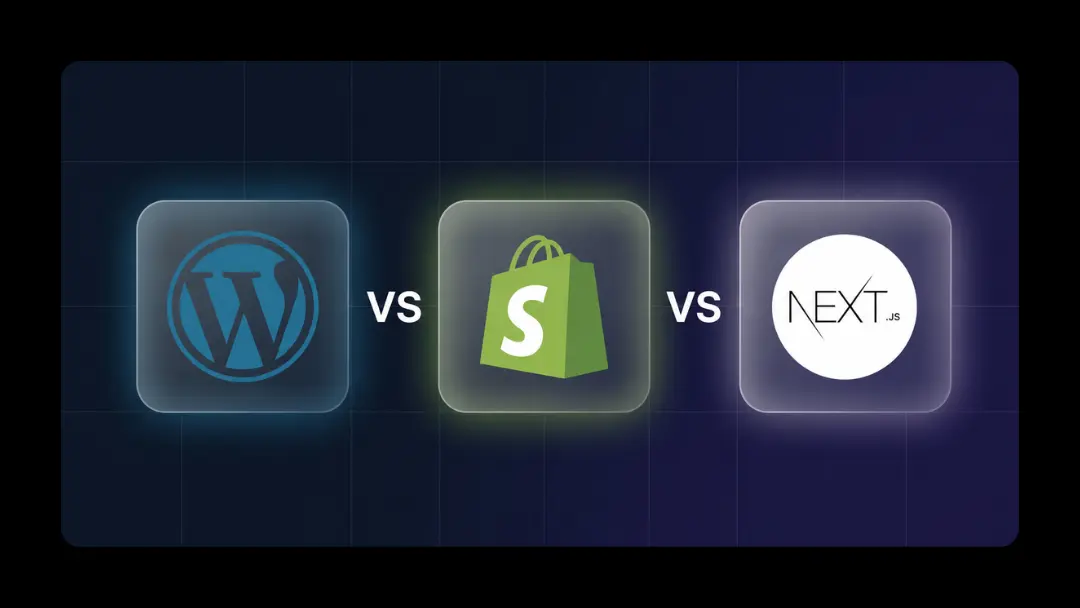 WordPress Shopify和Next.js建站对比